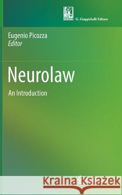 Neurolaw: An Introduction Picozza, Eugenio 9783319414409 Springer - książka