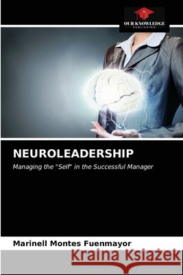 Neuroleadership Marinell Monte 9786203355680 Our Knowledge Publishing - książka