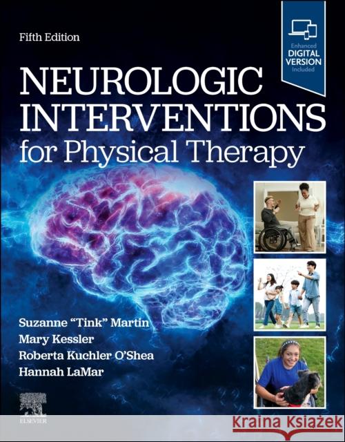 Neurologic Interventions for Physical Therapy Suzanne Tink Martin Mary Kessler 9780443235016 Elsevier - książka