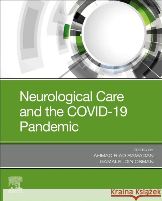 Neurological Care and the COVID-19 Pandemic Ahmad Riad Ramadan Gamaleldin Osman 9780323826914 Elsevier - książka