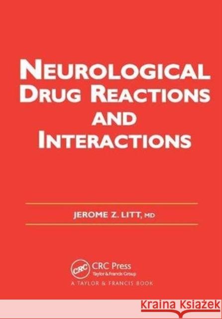 Neurological Drug Reactions and Interactions Jerome Z. Litt (Case Western Reserve Uni   9781138453814 CRC Press - książka