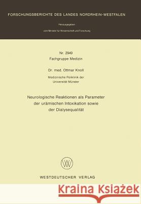 Neurologische Reaktionen ALS Parameter Der Urämischen Intoxikation Sowie Der Dialysequalität Knoll, Ottmar 9783663018476 Vs Verlag Fur Sozialwissenschaften - książka