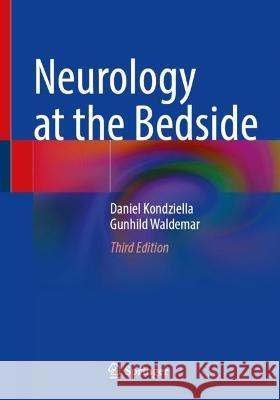 Neurology at the Bedside Daniel Kondziella, Gunhild Waldemar 9783031433344 Springer International Publishing - książka