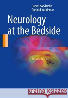 Neurology at the Bedside Daniel Kondziella Gunhild Waldemar 9783319559902 Springer - książka