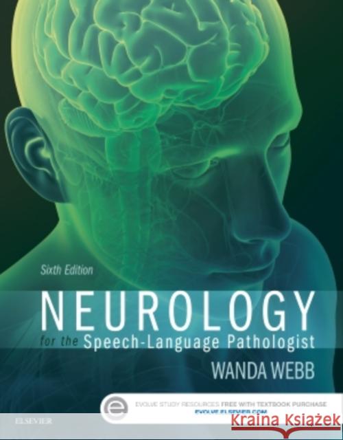 Neurology for the Speech-Language Pathologist Wanda Webb Richard K. Adler 9780323100274 Elsevier - Health Sciences Division - książka