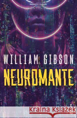 Neuromante / Neuromancer William Gibson 9786073937221 Planeta Publishing - książka