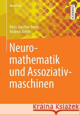 Neuromathematik Und Assoziativmaschinen Bentz, Hans-Joachim 9783642379376 Springer, Berlin - książka