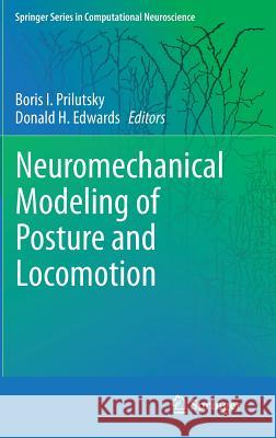 Neuromechanical Modeling of Posture and Locomotion Boris I. Prilutsky Donald Hine Edwards 9781493932665 Springer - książka