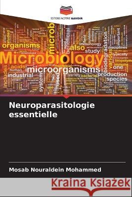 Neuroparasitologie essentielle Mosab Nouraldei 9786205693216 Editions Notre Savoir - książka