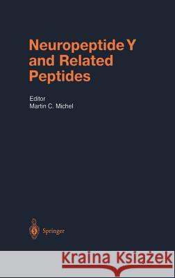 Neuropeptide Y and Related Peptides M. C. Michel Martin C. Michel M. Alfalah 9783540405818 Springer - książka