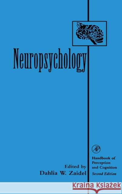 Neuropsychology Dahlia W. Zaidel Edward C. Carterette Morton P. Friedman 9780127752907 Academic Press - książka