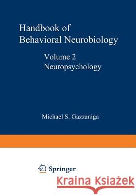 Neuropsychology Michael S. Gazzaniga 9781461339465 Springer - książka