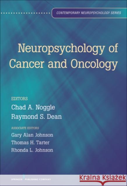 Neuropsychology of Cancer and Oncology Chad Noggle 9780826108173  - książka