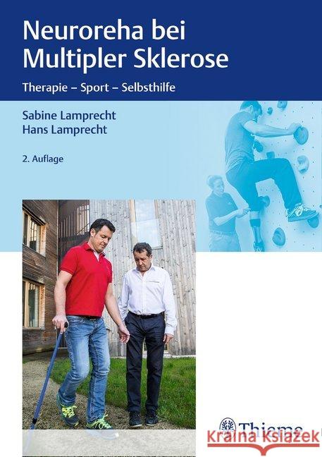 Neuroreha bei Multipler Sklerose : Therapie - Sport - Selbsthilfe Lamprecht, Sabine; Lamprecht, Hans 9783132420212 Thieme, Stuttgart - książka