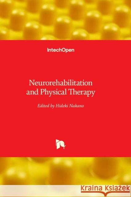 Neurorehabilitation and Physical Therapy Hideki Nakano 9781803563442 IntechOpen - książka
