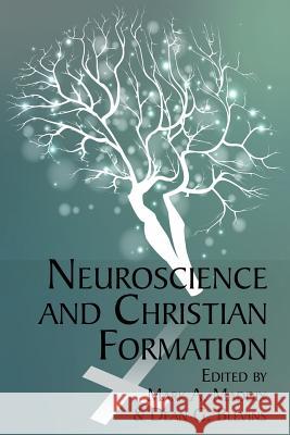 Neuroscience and Christian Formation Mark A. Maddix, Dean G. Blevins 9781681236735 Eurospan (JL) - książka