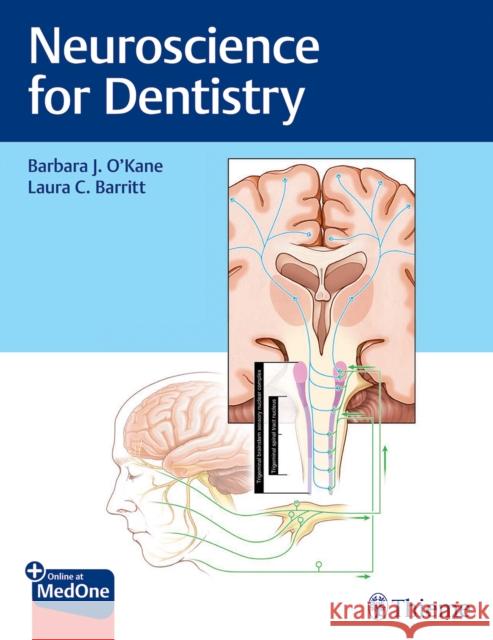 Neuroscience for Dentistry Barbara O'Kane Laura Barritt 9781626237810 Thieme Medical Publishers - książka