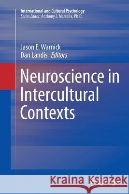 Neuroscience in Intercultural Contexts Jason E. Warnick Dan Landis 9781493955008 Springer - książka