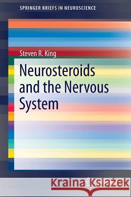 Neurosteroids and the Nervous System Steven R. King 9781461455585 Springer - książka