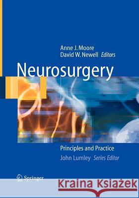 Neurosurgery: Principles and Practice Moore, Anne J. 9781849968812 Not Avail - książka