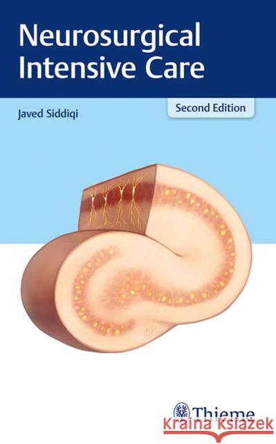 Neurosurgical Intensive Care Javed Siddiqi 9781626232341 Thieme Medical Publishers - książka
