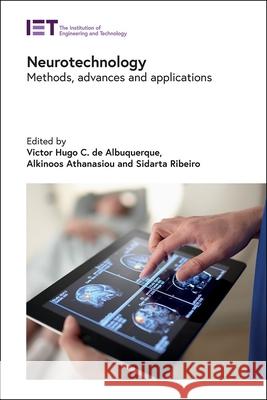 Neurotechnology: Methods, Advances and Applications Victor Hugo C. Albuquerque Alkinoos Athanasiou Aristotle Sidarta Ribeiro 9781785618130 Institution of Engineering & Technology - książka