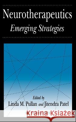 Neurotherapeutics: Emerging Strategies Pullan, Linda M. 9780896033061 Humana Press - książka