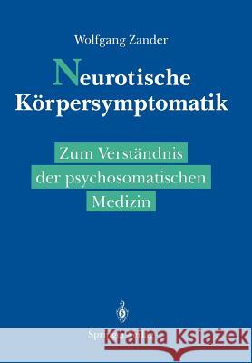 Neurotische Körpersymptomatik: Zum Verständnis Der Psychosomatischen Medizin Brückner, O. 9783540505914 Not Avail - książka