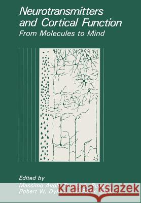 Neurotransmitters and Cortical Function: From Molecules to Mind Avoli, Massimo 9781461282488 Springer - książka