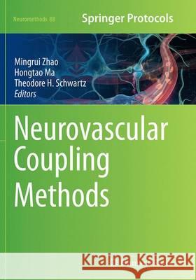 Neurovascular Coupling Methods Theodore Schwartz Hongtao Ma Theodore H. Schwartz 9781493944651 Humana Press - książka