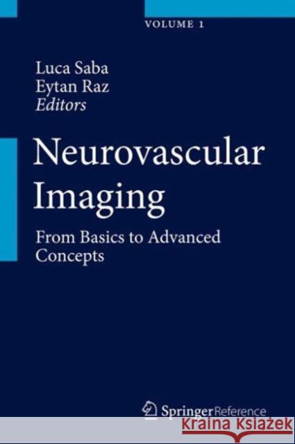 Neurovascular Imaging: From Basics to Advanced Concepts Saba, Luca 9781461490289 Springer - książka