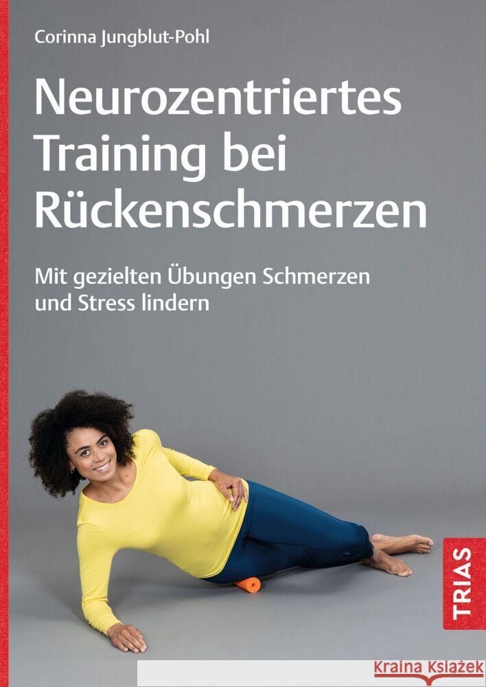 Neurozentriertes Training bei Rückenschmerzen Jungblut-Pohl, Corinna 9783432119472 Trias - książka