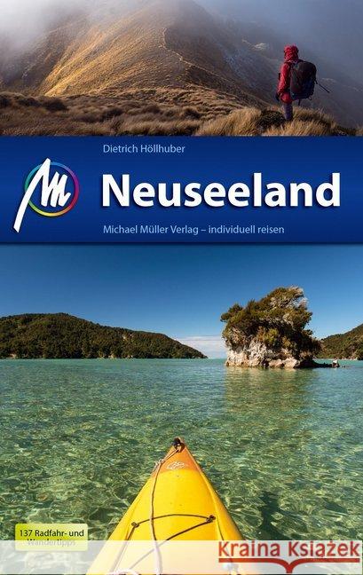 Neuseeland Reiseführer : Individuell reisen mit vielen praktischen Tipps. Höllhuber, Dietrich 9783956543555 Michael Müller Verlag - książka