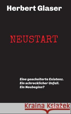 Neustart Glaser, Herbert 9783748216612 Tredition Gmbh - książka