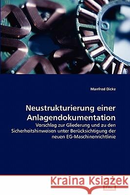 Neustrukturierung einer Anlagendokumentation Manfred Dicke 9783639342680 VDM Verlag - książka