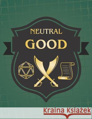 Neutral Good: RPG Themed Mapping and Notes Book - Dark Green Theme Puddingpie Notebooks 9781790645718 Independently Published - książka