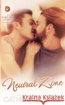 Neutral Zone Catherine Gayle 9781942177326 Bons Mots, Incorporated - książka