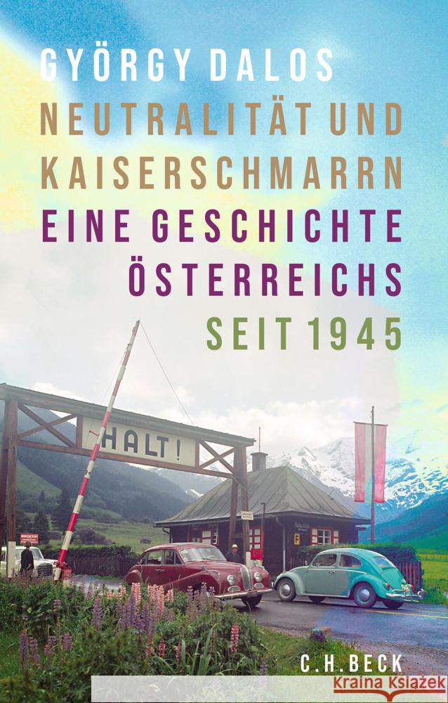 Neutralität und Kaiserschmarrn Dalos, György 9783406836961 Beck - książka