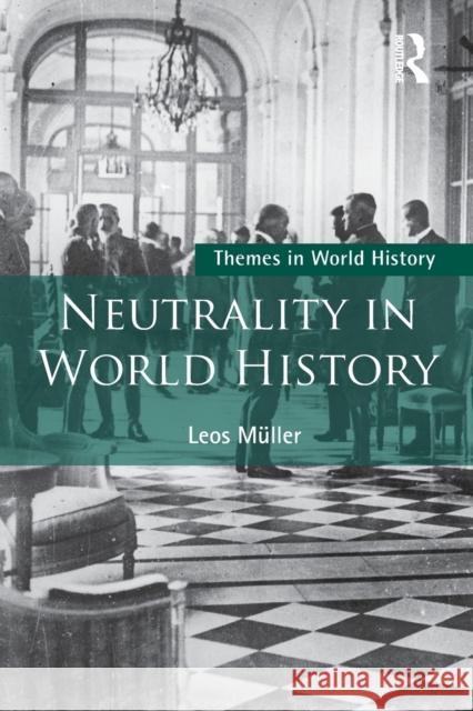 Neutrality in World History Leos Muller 9781138745384 Routledge - książka