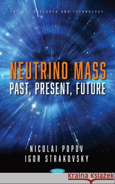 Neutrino Mass Professor Nicolai, PhD Popov 9781685071301 Nova Science Publishers Inc - książka