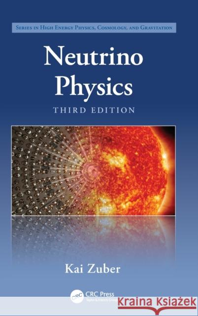 Neutrino Physics Kai Zuber 9781138718890 CRC Press - książka