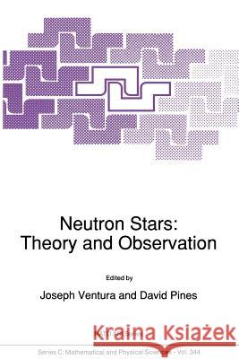 Neutron Stars: Theory and Observation Joseph Ventura David Pines  9789401055659 Springer - książka