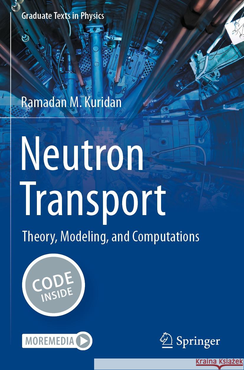 Neutron Transport Ramadan M. Kuridan 9783031269349 Springer Nature Switzerland - książka