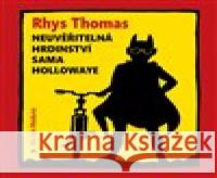 Neuvěřitelná hrdinství Sama Hollowaye Rhys Thomas 8594072273735 Tympanum - książka