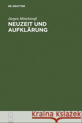 Neuzeit und Aufklärung Mittelstraß, Jürgen 9783110018257 Walter de Gruyter - książka