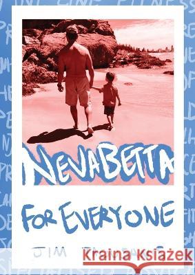 Nevabetta for Everyone Jim Taousanis   9780645066807 Jim Taousanis - książka