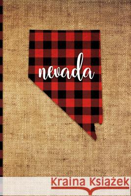 Nevada: 6 X 9 108 Pages: Buffalo Plaid Nevada State Silhouette Hand Lettering Cursive Script Design O Print Frontier 9781726395199 Createspace Independent Publishing Platform - książka