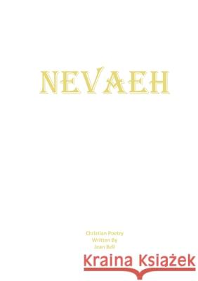 Nevaeh Jean Bell Gregg M. Noel Heather E. Bell 9781764324908 Gregg Noel - książka