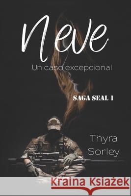 Neve, un caso excepcional: Saga Seal 1 Thyra Sorley 9781713162056 Independently Published - książka