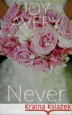 Never Joy Avery 9781977675828 Createspace Independent Publishing Platform - książka